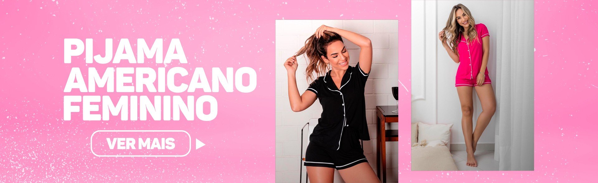 Clique aqui e conheça nossos Pijamas Americanos com Botões!