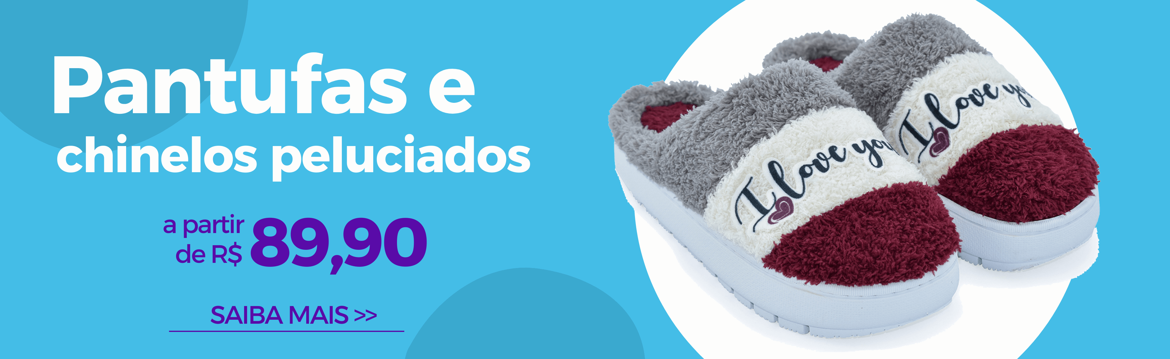 Confira uma seleção completa de Pantufas e Chinelos Peluciados